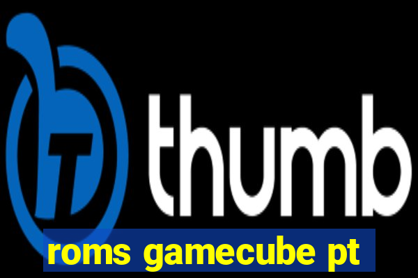 roms gamecube pt-br download